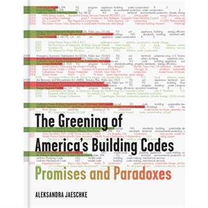 The Greening of Americas Building Codes by Aleksandra Jaeschke