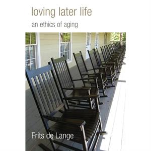 Loving Later Life by De Lange & Frits 