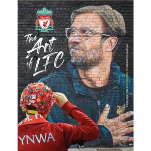 The Art of Liverpool FC by Liverpool FC