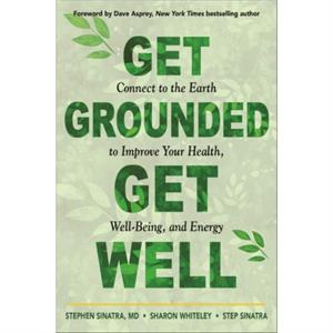 Get Grounded Get Well by Step Step Sinatra Sinatra