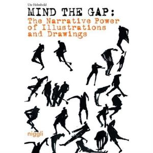 The Narrative Power of Illustrations and Drawings  Mind the Gap by Ute Helmbold