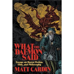 What the Demon Said by Matt Cardin