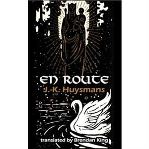 En Route by J.K. Huysmans