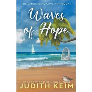 Waves of Hope by Judith Keim