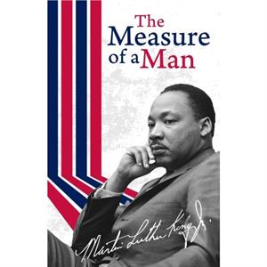 The Measure of a Man Paperback by Martin Luther Jr King