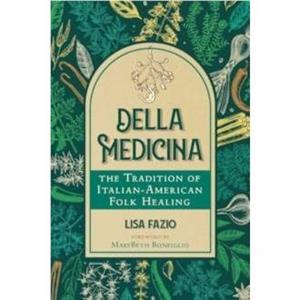 Della Medicina by Lisa Fazio