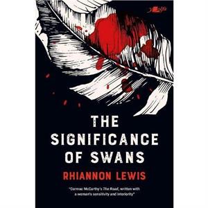 The Significance of Swans by Rhiannon Lewis