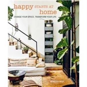 Happy Starts at Home by Rebecca West