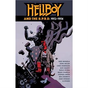 Hellboy and the B.P.R.D. 19521954 by Chris Roberson