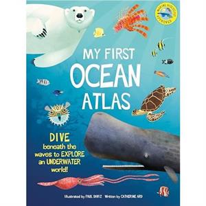 My First Ocean Atlas by Catherine Ard