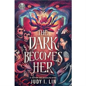 Rick Riordan Presents The Dark Becomes Her by Judy I. Lin