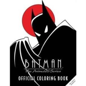 Batman The Animated Series Official Coloring Book by Insight Editions