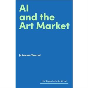 AI and the Art Market by Jo LawsonTancred