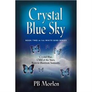 Crystal Blue Sky by PB Morlen