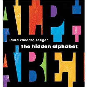 The Hidden Alphabet by Laura Vaccaro Seeger