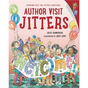 Author Visit Jitters by Judy Love