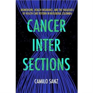 Cancer Intersections by Camilo Sanz