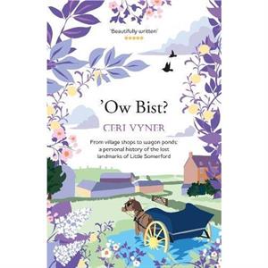 Ow Bist by Ceri Vyner