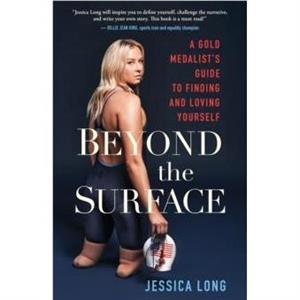 Beyond the Surface by Jessica Long