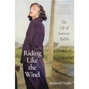 Riding Like the Wind by Iris Jamahl Dunkle