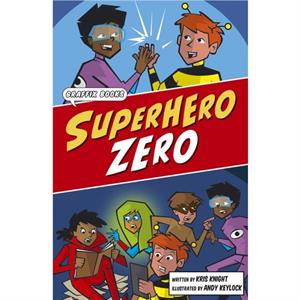 Superhero Zero by Kris Knight