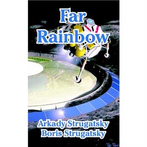 Far Rainbow by Arkady Strugatsky