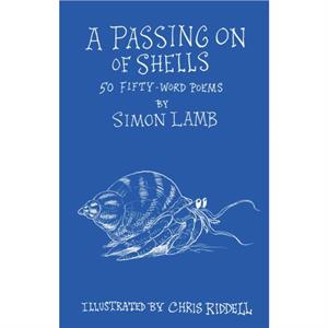 A Passing On of Shells by Simon Lamb