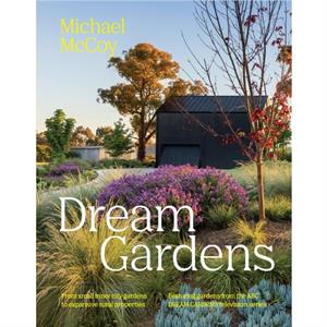 Dream Gardens by Michael McCoy