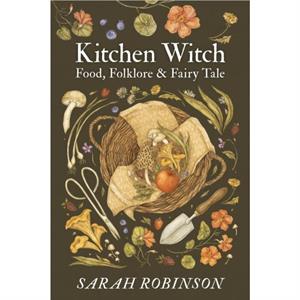 Kitchen Witch by Sarah Robinson