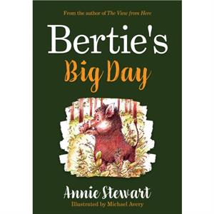 Berties Big Day by Annie Stewart