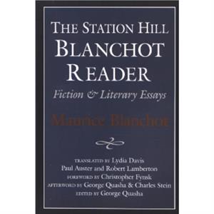 STATION HILL BLANCHOT READER by Maurice Blanchot