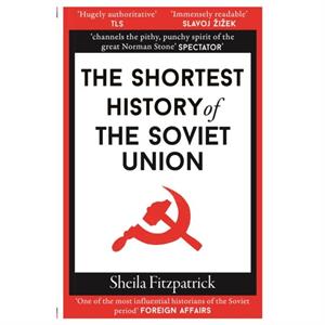 The Shortest History of the Soviet Union by Sheila Fitzpatrick