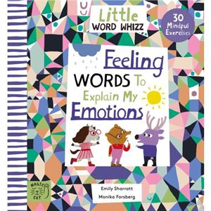 Feeling Words to Explain my Emotions by Emily Sharratt