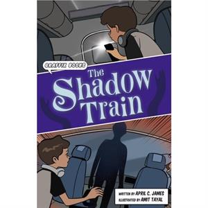 The Shadow Train by April C. James