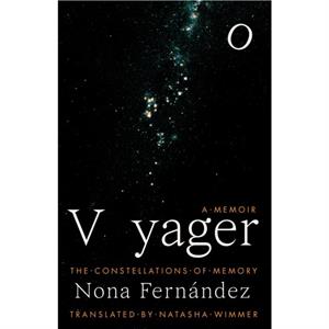 Voyager by Nona Fernandez