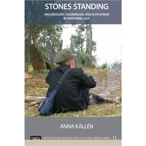 Stones Standing by Anna Kallen