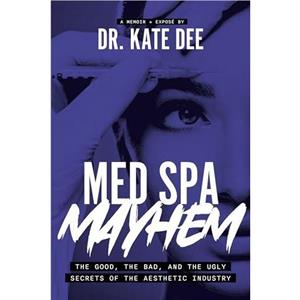 Med Spa Mayhem by Kate Dee