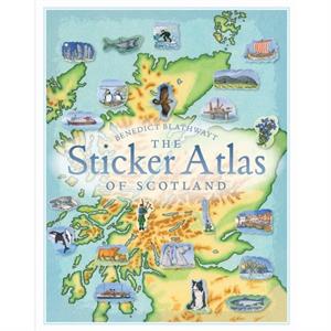 The Sticker Atlas of Scotland by Benedict Blathwayt