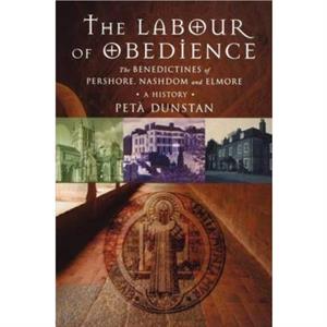 Labour of Obedience by Peta Dunstan