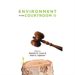 Environment in the Courtroom Volume II by Lucas & Alastair 