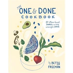 The One  Done Cookbook by Betsy Freeman