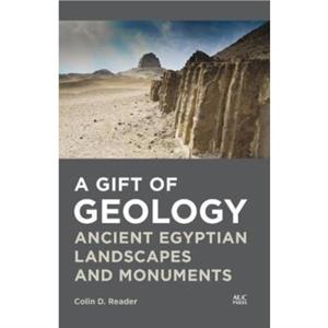 A Gift of Geology by Colin D. Reader