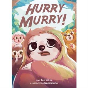 Hurry Murry by Yi Lin Tan