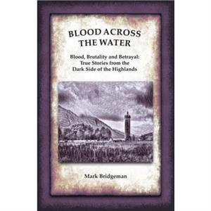 Blood Across the Water by Mark Bridgeman