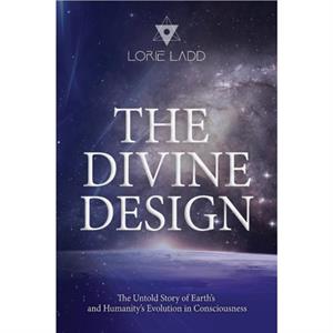 The Divine Design by Lorie Ladd