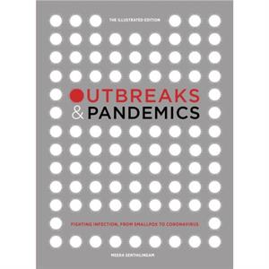 Outbreaks and Pandemics by Meera Senthilingam