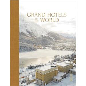 Grand Hotels of the World by Ellie Seymour