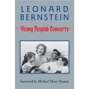 Young Peoples Concerts by Leonard Bernstein