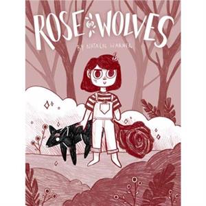 Rose Wolves Book 1 by Natalie Warner