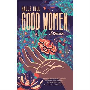 Good Women by Halle Hill